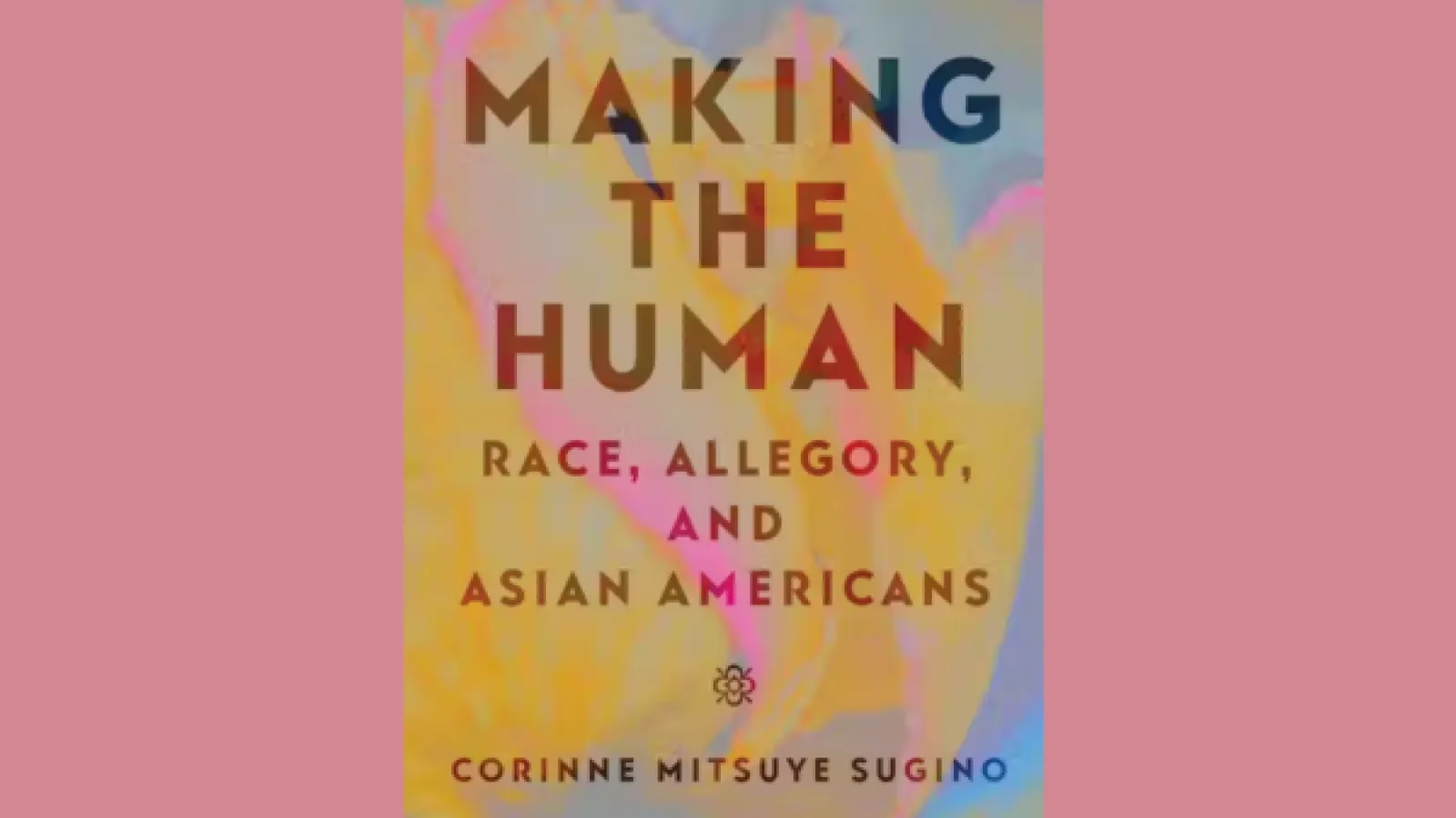 Front cover of Making The Human 