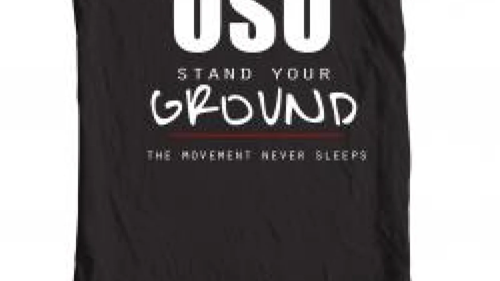 Solidarity T-Shirt saying OSU Stand Your Ground, The Movement Never Sleeps